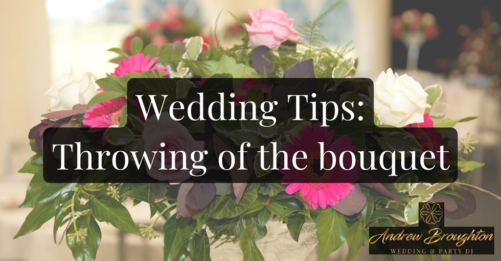 Tips for throwing the bouquet