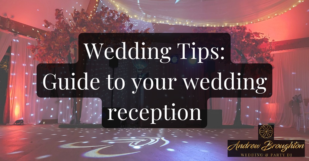 Top tips for a great wedding reception